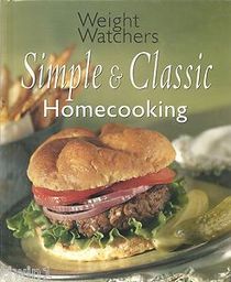 Weight Watchers Simple and Classic Homecooking