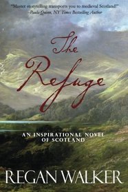 The Refuge: An Inspirational Novel of Scotland
