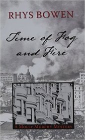 Time of Fog and Fire (A Molly Murphy Mystery)