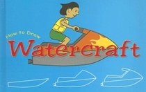 How to Draw Watercraft (Doodle Books)
