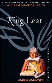 King Lear (Arkangel Shakespeare)
