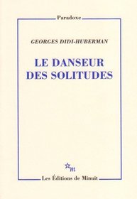 Le danseur des solitudes