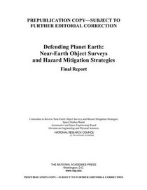 Defending Planet Earth: Near-Earth Object Surveys and Hazard Mitigation Strategies