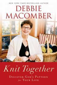 Knit Together: Discover God's Pattern for Your Life