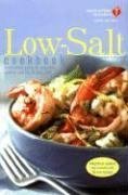 American Heart Association Low-Salt Cookbook, Second Edition : A Complete Guide to Reducing Sodium and Fat in Your Diet