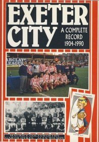 Exeter City: A Complete Record, 1904-90