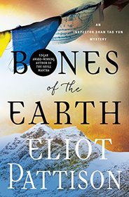 Bones of the Earth: An Inspector Shan Tao Yun Mystery