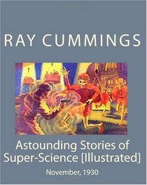Astounding Stories of Super-Science: November, 1930 (Volume 4)