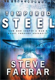 Tempered Steel: How God Shaped a Man's Heart Through Adversity Audio