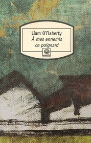 A mes ennemis ce poignard (French Edition)