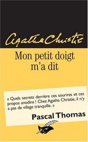 Mon Petit Doigt m'a Dit (By the Pricking of My Thumbs) (Tommy & Tuppence, Bk 4) (French Edition)