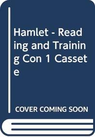 Hamlet - Reading and Training Con 1 Cassete