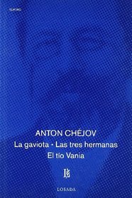 El Gaviota, La Tres Hermanas, Las Tio Vania (Spanish Edition)