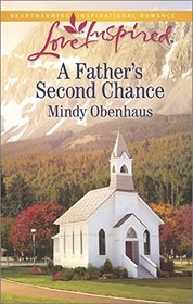 A Father's Second Chance (Ouray, CO, Bk 3) (Love Inspired, No 942)