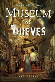 Museum of Thieves (Keepers, Bk 1)