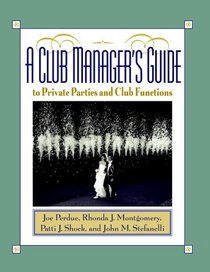 A Club Manager's Guide to Private Parties and Club Functions