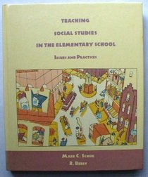 Teaching Social Studies in the Elementary School: Issues and Practices (A Good year book)