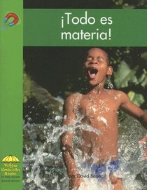 Todo Es Materia!/ Everything Is Matter! (Yellow Umbrella Books: Science Spanish) (Spanish Edition)