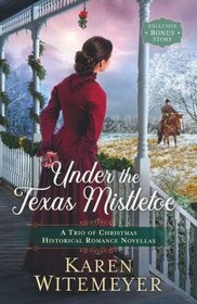Under the Texas Mistletoe (Exclusive Bonus Story)
