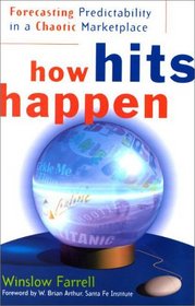 How Hits Happen: Forecasting Predictability in a Chaotic Marketplace