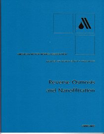 Reverse Osmosis and Nanofiltration (Awwa Manual)