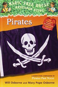 Pirates: A Nonfiction Companion to Pirates Past Noon (Magic Tree House Research Guide)