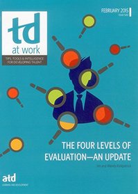 The Four Levels of Evaluation-An Update (TD at Work)