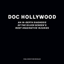 Ain't Got Time to Bleed: Realistic Medical Reports on Hollywood's Greatest Action Heroes