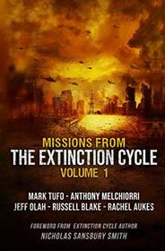 Missions from the Extinction Cycle (Volume I)