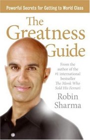 The Greatness Guide: Powerful Secrets for Getting to World Class
