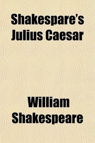 Shakespare's Julius Caesar