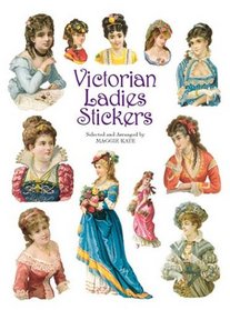 Victorian Ladies Stickers (Dover Pictoral Archive)