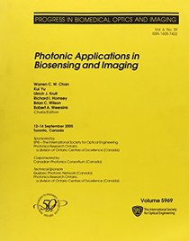 Photonic Applications in Biosensing and Imaging (Proceedings of Spie)