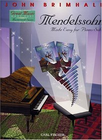 Mendelssohn Made Easy for Piano Solo