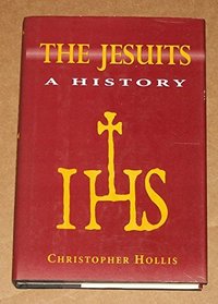 The Jesuits, a history