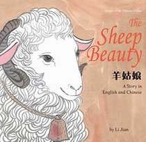 The Sheep Beauty: A Story in English and Chinese