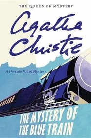 The Mystery of the Blue Train: A Hercule Poirot Mystery (Agatha Christie)