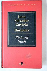 JUAN SALVADOR GAVIOTA / ILUSIONES