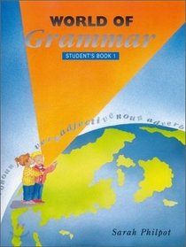 World of Grammar: Student Book 1 (World of Grammar)