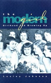 The Modern Girl: Girlhood and Growing Up