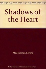 Shadows of the Heart (Candlelight, No 617)