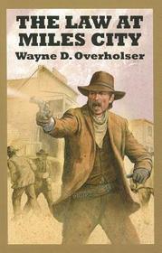 The Law At Miles City (Sagebrush Westerns)