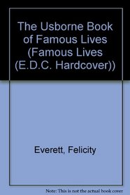 Usborne Book of Famous Lives (Famous Lives Series)