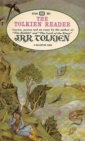 The Tolkien Reader:Stories,Poems & an Essay