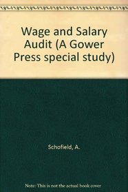 Wage and Salary Audit (A Gower Press special study)