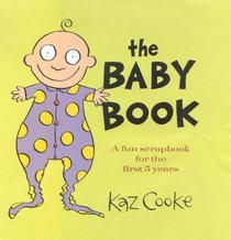 The Baby Book: A Fun Scrapbook for the First 5 Years