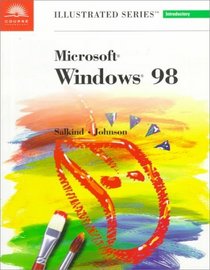 Microsoft Windows 98 - Illustrated Introductory