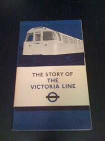 The story of the Victoria Line,