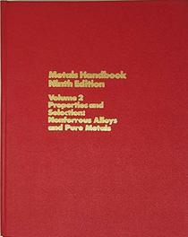Metals Handbook: Properties and Selection : Nonferrous Alloys and Pure Metals