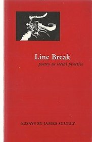 Line Break: Poetry As Social Practice